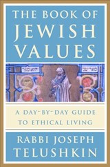 The Book of Jewish Values - Rabbi Joseph Telushkin - 9780307794451