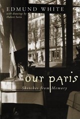Our Paris - Edmund White - 9780307800466