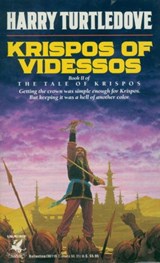 Krispos of Videssos (The Tale of Krispos, Book Two) - Harry Turtledove - 9780307801708