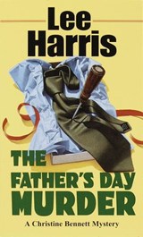 The Father's Day Murder - Lee Harris - 9780307803450