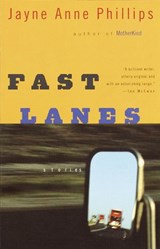 Fast Lanes - Jayne Anne Phillips - 9780307808837