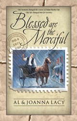 Blessed Are the Merciful - Al Lacy ; Joanna Lacy - 9780307814401