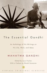 The Essential Gandhi - Mahatma Gandhi - 9780307816207