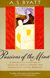 Passions of the Mind - A. S. Byatt - 9780307819574