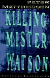 Killing Mister Watson - Peter Matthiessen - 9780307819666
