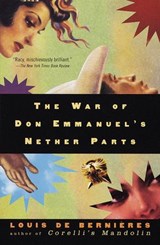 The War of Don Emmanuel's Nether Parts - Louis de Bernieres - 9780307822369