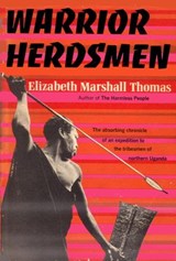The Warrior Herdsmen - Elizabeth Marshall Thomas - 9780307826497