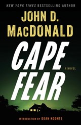 Cape Fear - John D. MacDonald - 9780307826640