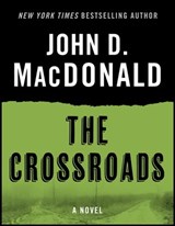 The Crossroads - John D. MacDonald - 9780307826879