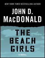 The Beach Girls - John D. MacDonald - 9780307827012