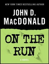 On the Run - John D. MacDonald - 9780307827067