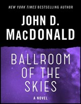 Ballroom of the Skies - John D. MacDonald - 9780307827111