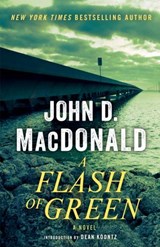 A Flash of Green - John D. MacDonald - 9780307827142