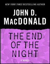 The End of the Night - John D. MacDonald - 9780307827210