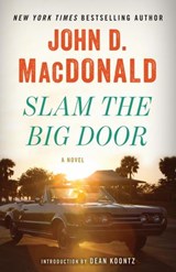 Slam the Big Door - John D. MacDonald - 9780307827227