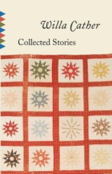 Collected Stories of Willa Cather - Willa Cather - 9780307831699