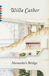 Alexander's Bridge - Willa Cather - 9780307831965