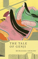 The Tale of Genji - Edward G. Seidensticker ; Murasaki Shikibu - 9780307833525