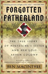 Forgotten Fatherland - Ben Macintyre - 9780307886453