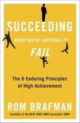 Succeeding When You're Supposed to Fail - Rom Brafman - 9780307887702