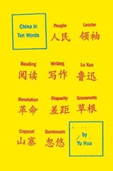 China in Ten Words - Yu Hua - 9780307906939