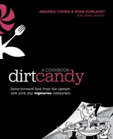 Dirt Candy: A Cookbook - Amanda Cohen ; Ryan Dunlavey ; Grady Hendrix - 9780307952189