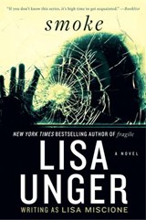 Smoke - Lisa Unger - 9780307953162