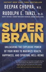 Super Brain - Rudolph E. Tanzi Ph.D. ; Deepak Chopra M.D. - 9780307956842
