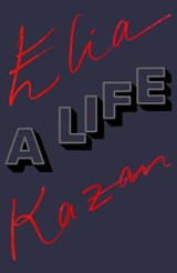Elia Kazan: A Life - Elia Kazan - 9780307959348