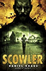 Scowler - Daniel Kraus - 9780307980878