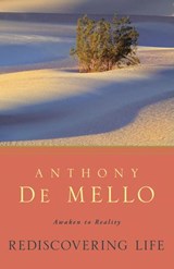 Rediscovering Life - Anthony De Mello - 9780307984951