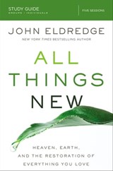 All Things New Study Guide - John Eldredge - 9780310087649