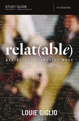 Relatable Bible Study Guide - Louie Giglio - 9780310088738