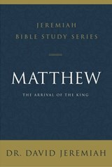 Matthew - Dr. David Jeremiah - 9780310091509