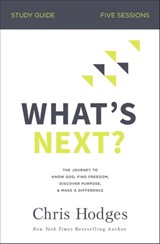 What's Next? Bible Study Guide - Chris Hodges - 9780310104131