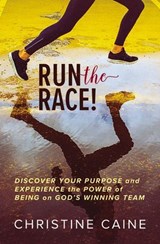 Run the Race! - Christine Caine - 9780310108191