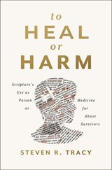 To Heal or Harm - Zondervan - 9780310121312