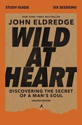 Wild at Heart Study Guide, Updated Edition - John Eldredge - 9780310129110