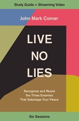 Live No Lies Bible Study Guide plus Streaming Video - John Mark Comer - 9780310143284