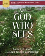 The God Who Sees Bible Study Guide plus Streaming Video - Kathie Lee Gifford - 9780310156819