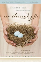 One Thousand Gifts Bible Study Guide plus Streaming Video, Updated Edition - Ann Voskamp - 9780310183860