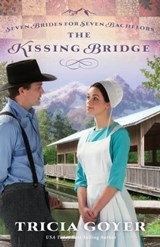The Kissing Bridge - Tricia Goyer - 9780310335160