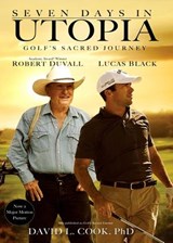 Seven Days in Utopia - David L. Cook - 9780310336198