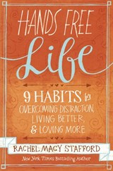 Hands Free Life - Rachel Macy Stafford - 9780310338161