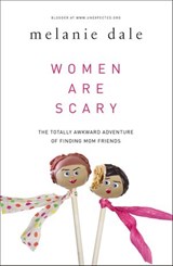 Women are Scary - Melanie Dale - 9780310342137