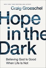 Hope in the Dark - Craig Groeschel - 9780310342960