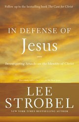In Defense of Jesus - Lee Strobel - 9780310344698