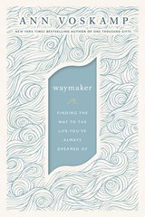 WayMaker - Ann Voskamp - 9780310352204