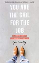 You Are the Girl for the Job - Jess Connolly - 9780310352471