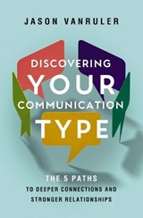 Discovering Your Communication Type - Jason VanRuler - 9780310370444